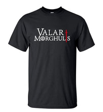 Load image into Gallery viewer, VALAR MORGHULIS