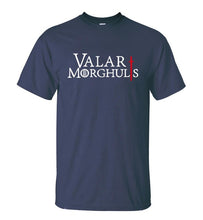 Load image into Gallery viewer, VALAR MORGHULIS