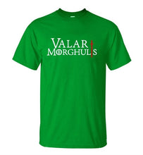 Load image into Gallery viewer, VALAR MORGHULIS