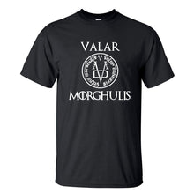 Load image into Gallery viewer, VALAR MORGHULIS