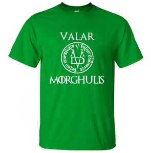 VALAR MORGHULIS